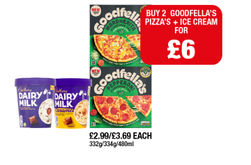 Goodfella's Margherita, Pepperoni, Dairy Milk Ice Cream, Caramel - Buy 2 Goodfellas Pizzas & Dairy Milk Ice Cream for £6 at Family Shopper