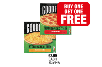 Goodfellas Stonebaked Thin Pepperoni, Margherita - Buy 1 Get 1 FREE at Family Shopper